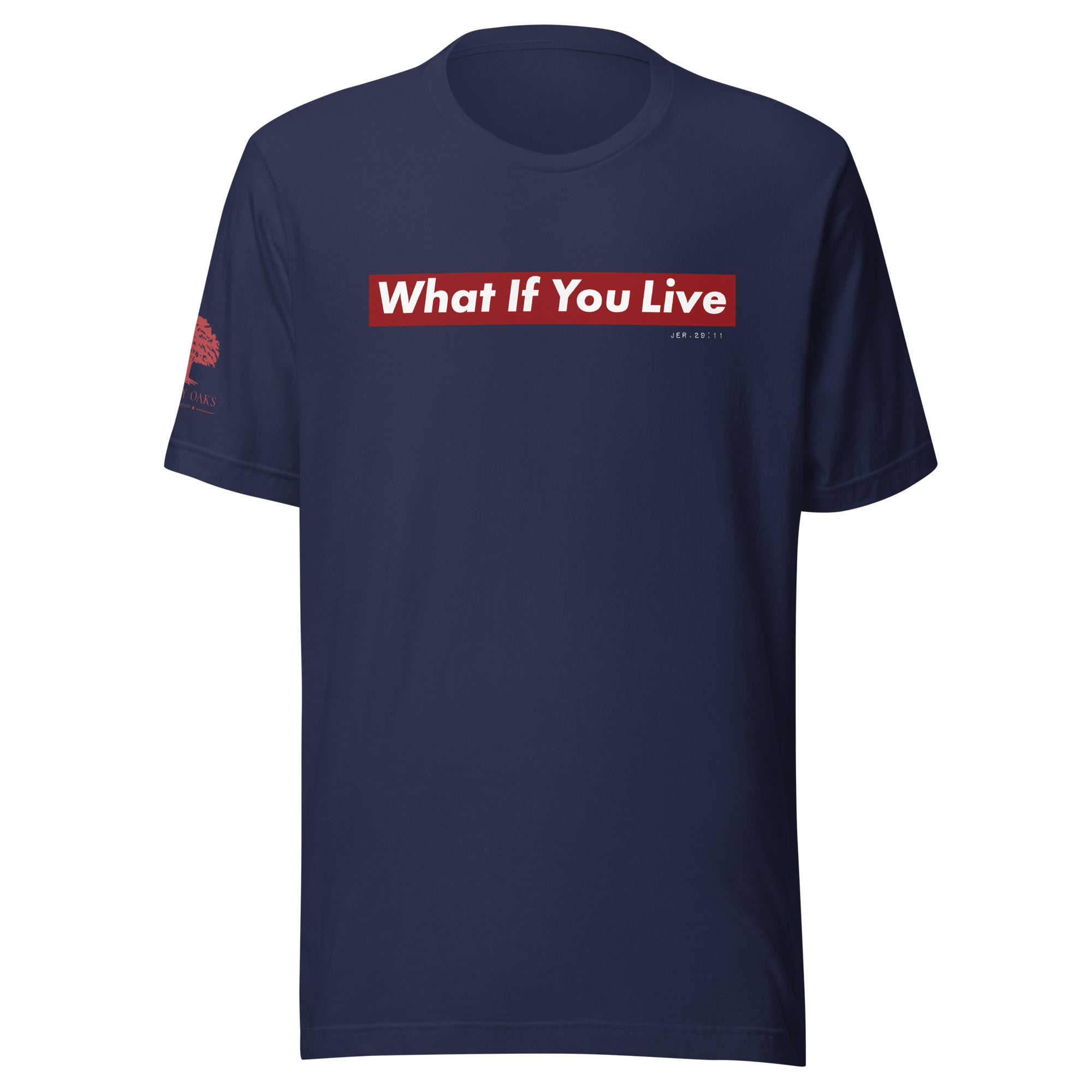 Slogan Unisex T-Shirt - "What If You Live"