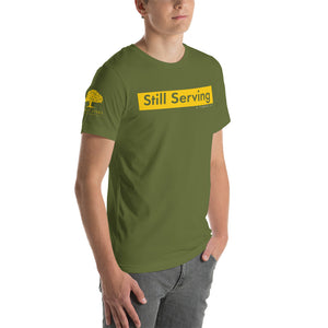Slogan Unisex T-Shirt - "Still Serving"